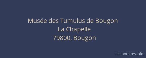 Mus&eacute;e des Tumulus de Bougon