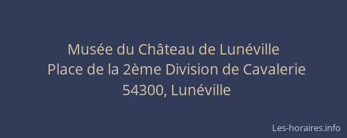 Mus&eacute;e du Ch&acirc;teau de Lun&eacute;ville