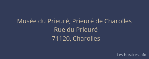 Mus&eacute;e du Prieur&eacute;, Prieur&eacute; de Charolles