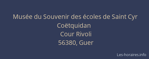 Mus&eacute;e du Souvenir des &eacute;coles de Saint Cyr Co&euml;tquidan