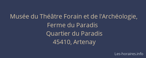 Musée du Théâtre Forain et de l'Archéologie, Ferme du Paradis