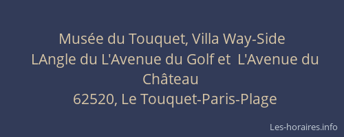 Mus&eacute;e du Touquet, Villa Way-Side