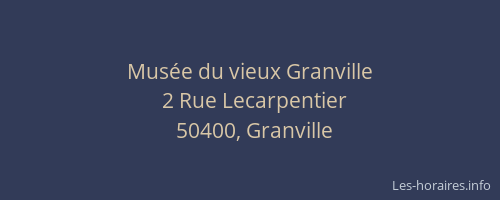 Mus&eacute;e du vieux Granville