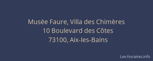 Mus&eacute;e Faure, Villa des Chim&egrave;res