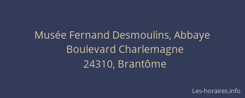 Musée Fernand Desmoulins, Abbaye