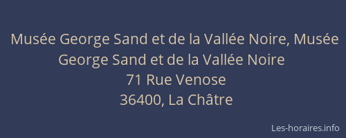 Mus&eacute;e George Sand et de la Vall&eacute;e Noire, Mus&eacute;e George Sand et de la Vall&eacute;e Noire