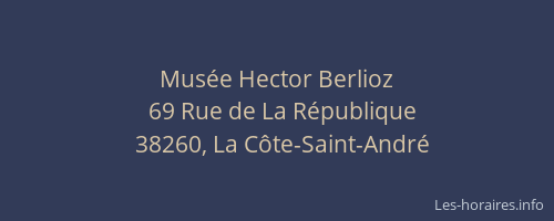 Mus&eacute;e Hector Berlioz