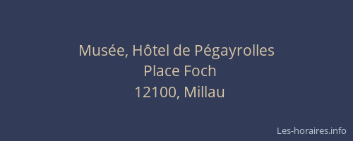 Mus&eacute;e, H&ocirc;tel de P&eacute;gayrolles