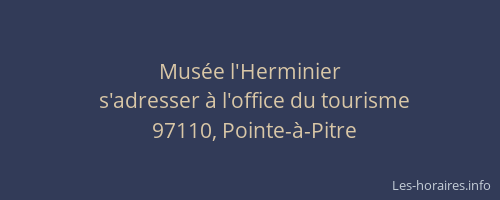 Mus&eacute;e l'Herminier