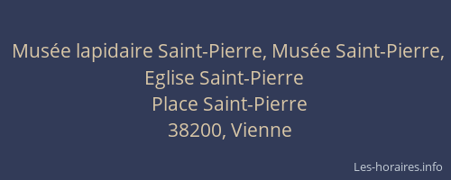 Mus&eacute;e lapidaire Saint-Pierre, Mus&eacute;e Saint-Pierre, Eglise Saint-Pierre