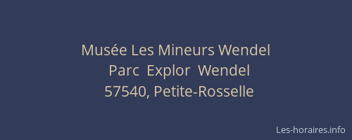 Mus&eacute;e Les Mineurs Wendel