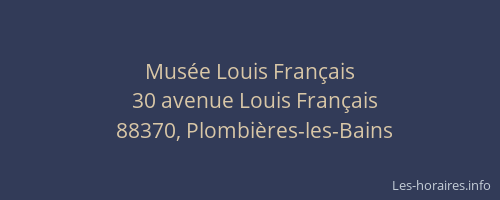 Mus&eacute;e Louis Fran&ccedil;ais