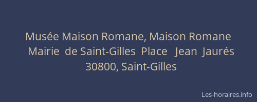 Mus&eacute;e Maison Romane, Maison Romane