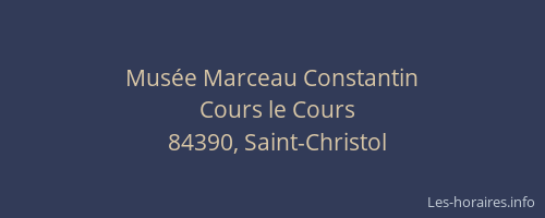 Mus&eacute;e Marceau Constantin