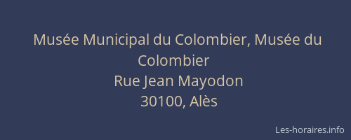 Mus&eacute;e Municipal du Colombier, Mus&eacute;e du Colombier