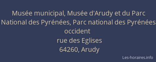 Mus&eacute;e municipal, Mus&eacute;e d'Arudy et du Parc National des Pyr&eacute;n&eacute;es, Parc national des Pyr&eacute;n&eacute;es occident