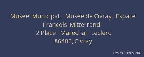 Musée  Municipal,   Musée de Civray,  Espace François  Mitterrand