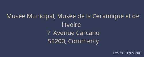 Mus&eacute;e Municipal, Mus&eacute;e de la C&eacute;ramique et de l'Ivoire