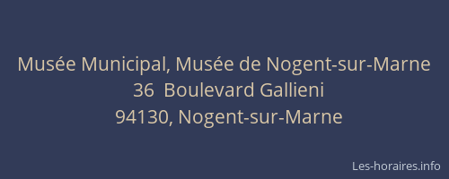 Mus&eacute;e Municipal, Mus&eacute;e de Nogent-sur-Marne