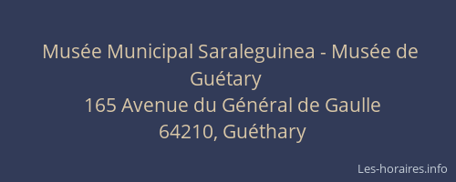 Musée Municipal Saraleguinea - Musée de Guétary
