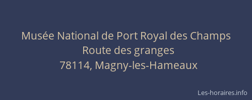 Mus&eacute;e National de Port Royal des Champs