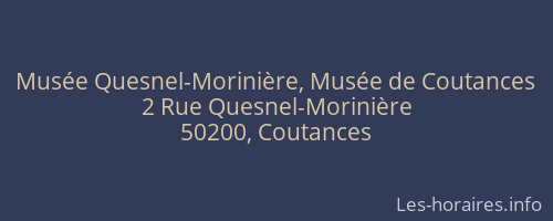 Mus&eacute;e Quesnel-Morini&egrave;re, Mus&eacute;e de Coutances