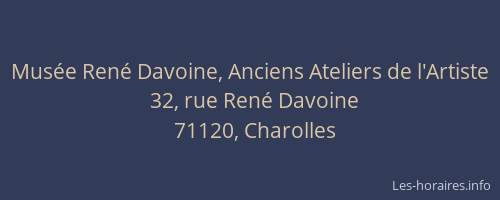Mus&eacute;e Ren&eacute; Davoine, Anciens Ateliers de l'Artiste