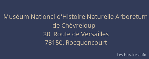 Muséum National d'Histoire Naturelle Arboretum de Chèvreloup