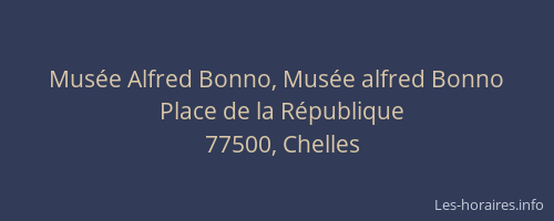 Musée Alfred Bonno, Musée alfred Bonno