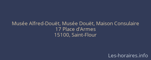 Musée Alfred-Douët, Musée Douët, Maison Consulaire