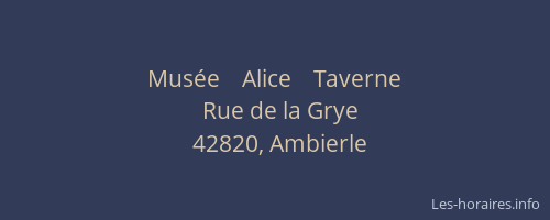 Musée    Alice    Taverne