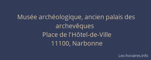 Musée archéologique, ancien palais des archevêques