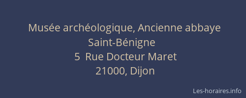 Musée archéologique, Ancienne abbaye Saint-Bénigne