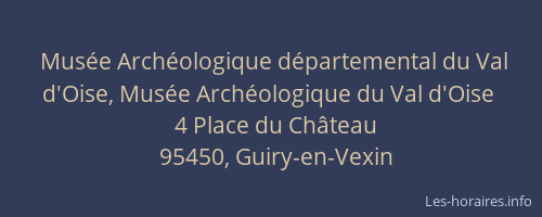 Musée Archéologique départemental du Val d'Oise, Musée Archéologique du Val d'Oise