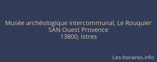 Musée archéologique intercommunal, Le Rouquier