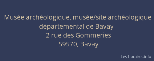 Musée archéologique, musée/site archéologique départemental de Bavay