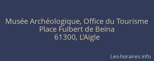 Musée Archéologique, Office du Tourisme