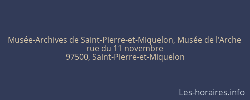 Musée-Archives de Saint-Pierre-et-Miquelon, Musée de l'Arche