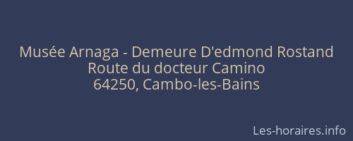 Musée Arnaga - Demeure D'edmond Rostand