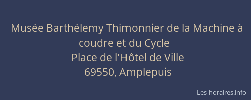 Musée Barthélemy Thimonnier de la Machine à coudre et du Cycle