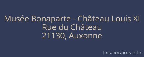 Musée Bonaparte - Château Louis XI