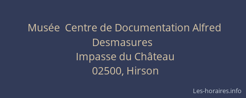 Musée  Centre de Documentation Alfred Desmasures