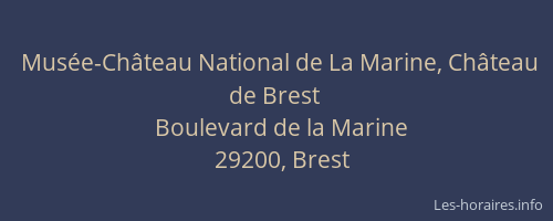 Musée-Château National de La Marine, Château de Brest