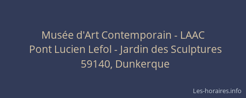 Musée d'Art Contemporain - LAAC