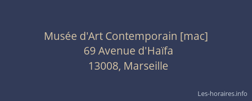 Musée d'Art Contemporain [mac]