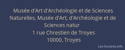 Musée d'Art d'Archéologie et de Sciences Naturelles, Musée d'Art, d'Archéologie et de Sciences natur