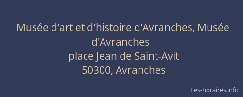 Musée d'art et d'histoire d'Avranches, Musée d'Avranches