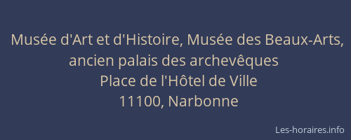 Musée d'Art et d'Histoire, Musée des Beaux-Arts, ancien palais des archevêques