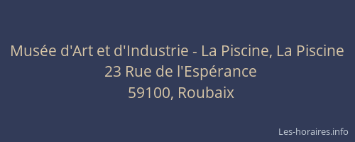 Musée d'Art et d'Industrie - La Piscine, La Piscine