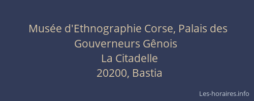 Musée d'Ethnographie Corse, Palais des Gouverneurs Gênois